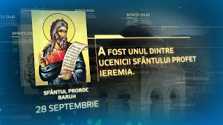 Sfântul Proroc Baruh – 28 septembrie #Sinaxar