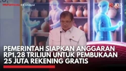 Pemerintah Siapkan Anggaran Rp1,28 Triliun untuk Pembukaan 25 Juta Rekening Gratis | IDXC UPDATE