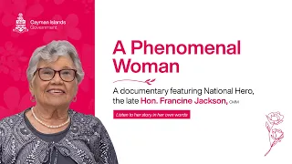 A Phenomenal Woman - Hon. Francine Jackson, GMM