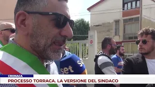 CRONACA. PROCESSO TORRACA. LA VERSIONE DEL SINDACO