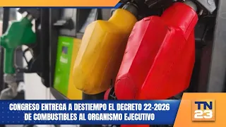 Congress Delivers Fuel Decree 22-2026 to the Executive Branch Behind Schedule