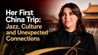 Her first China trip: Jazz, culture and unexpected connections