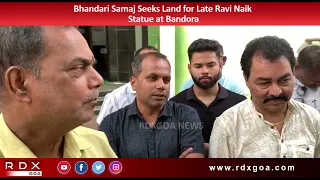 Bhandari Samaj Seeks Land for Late Ravi Naik Statue at Bandora