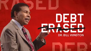 GOD WIPED OUT MY DEBT: A Shocking $343,000 Student Loan Breakthrough Story! | Dr. Bill Winston