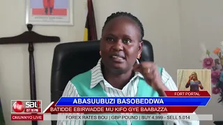 ABASUUBUZI BASOBEDDWA:Batidde ebirwadde mu kifo gye baabazza