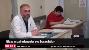 Qubada Qidadan zəhərlənənlər evə buraxılıblar
