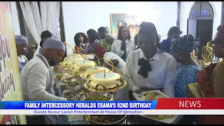 ESAMA AT 92: Guests Savour Lavish Entertainment At House Of Igbinedion