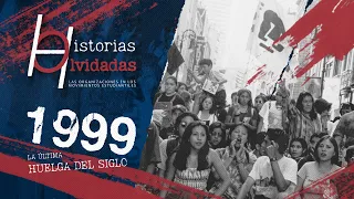 Forgotten Histories: 1999 The Last Strike of the Century