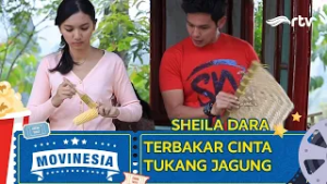 MOVINESIA RTV : TERBAKAR CINTA TUKANG JAGUNG