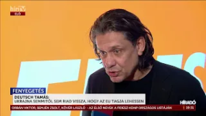 Deutsch Tamás: Ukrajna semmitől sem riad vissza, hogy az EU tarja lehessen - HírTV