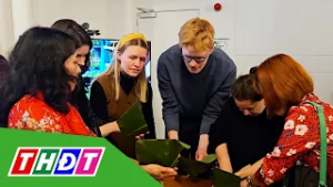 Khi hương Xuân lan tỏa giữa lòng Châu Âu | THDT