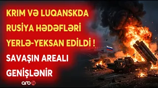 Ukrayna ordusu Rusiyaya DAĞIDICI ZƏRBƏ ENDİRDİ! - Mühüm hədəflər yerlə-yeksan oldu - SAVAŞ ALOVLANIR