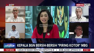 Mengulas Langkah Kepala BGN Bersih-Bersih "Piring Kotor" MBG | Beritasatu Utama