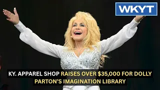 Ky. apparel shop raises over $35,000 for Dolly Parton’s Imagination Library