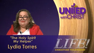 "The Holy Spirit My Helper" - Lydia Torres (united 6 16 26)
