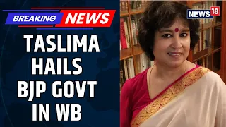 Taslima Nasreen Hails BJP Government In West Bengal, Slams Religious Fundamentalism In Bangladesh