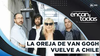 LA OREJA DE VAN GOGH CONFIRMS 4 CONCERTS IN CHILE | Encantadas