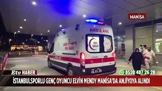 Istanbulspor's young player Elvin Mendy underwent an angioplasty in Manisa