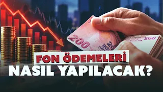 Fon ödemeleri nasıl yapılacak?
