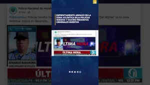 #ÚLTIMAHORA?|Enfrentamiento en Atlántida deja policías herid*s y cuatro presuntos criminales muert*s