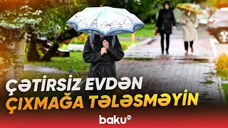 Yağıntılı hava hansı əraziləri əhatə edəcək? | Hava haqqında məlumat - Baku TV