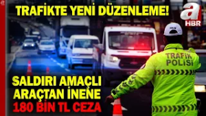 Yeni trafik düzenlemesi yürürlüğe girdi! Cezalar ağırlaştı... | A Haber