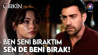 STAR Çirkin Episode 10 I Let You Go, Now You Let Me Go DD