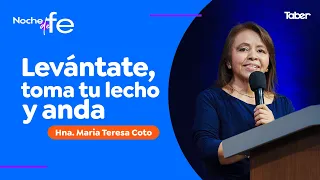 Rise, take up your bed, and walk | Sis. María Teresa Coto