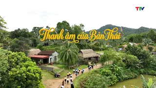 Documentary: Sounds of the Thai Village | Thanh Hoa Television