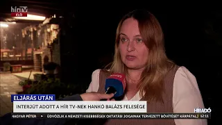 Interjút adott a HírTV-nek Hankó Balázs felesége - HírTV