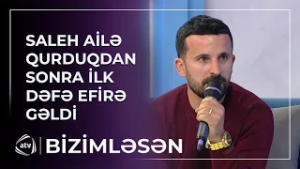Saleh ailə qurduqdan sonra İLK DƏFƏ EFİRDƏ / Bizimləsən