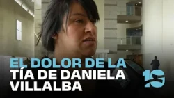 "A little boy is left without his mom": the heartbreak of Daniela Villalba’s aunt