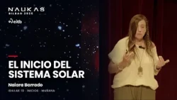 How did the Solar System begin? | Naiara Barrado · Naukas 2026