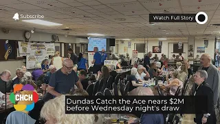 Dundas Catch the Ace nears $2M before Wednesday night's draw
