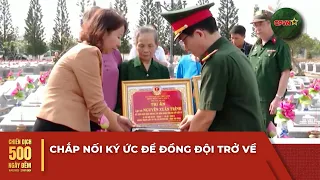 Piecing Together Memories to Bring Comrades Home | 500-Day-and-Night Campaign | QPVN