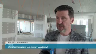 TŘEBÍČ MODERNIZUJE KNIHOVNU V MODŘÍNOVÉ