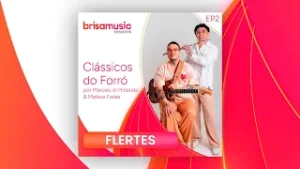 Flertes - Marcelo Di Holanda e Mateus Farias