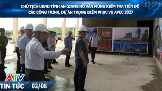 CHAIRMAN OF AN GIANG PROVINCIAL PEOPLE'S COMMITTEE INSPECTS PROGRESS OF KEY PROJECTS FOR APEC 2027