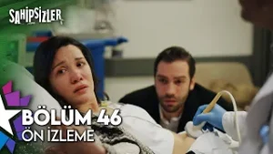 Sahipsizler 46. Bölüm Ön İzleme