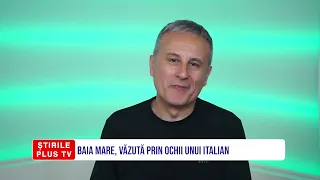 BAIA MARE, VĂZUTĂ PRIN OCHII UNUI ITALIAN