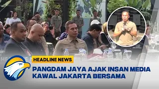 [HEADLINE NEWS, 26/09] Pangdam Jaya Perkuat Sinergi Insan Media