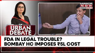 ‘You’re Going Overboard!’ Bombay HC Slams FDA, Imposes ₹5l Cost Over Pune Shop Licence |Urban Debate