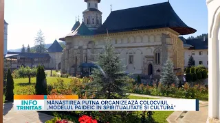 Mănăstirea Putna organizează colocviul „Modelul paideic în spiritualitate și cultură”
