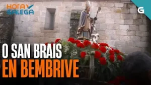 SAN BRAIS en BEMBRIVE | HORA GALEGA