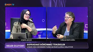 WHAT'S HAPPENING - THE INVISIBLE DANGERS ON YOUR TABLE - TUĞBA BAYBURTOĞLU - SEPTEMBER 25, 2026
