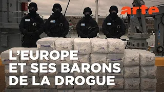 Narcotrafic, le poison de l’Europe (2/2) | La faiblesse des États | ARTE
