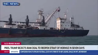 Pres. Trump Rejects Iran Deal To Reopen Strait Of Hormuz In Seven Days