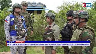 [VIDEO] ASEAN Observer Team Verifies the Border Situation