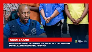Abayobozi 18 barimo uwa Rwanda FDA, RSB na ba Gitifu bafunzwe | Bakurikiranweho iby'ikorwa ry'ibyuma
