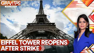 Paris: Eiffel Tower Reopens After Strike | GRAVITAS